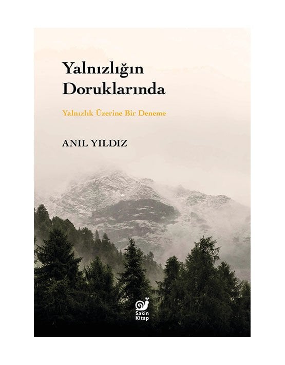 Yalnızlığın Doruklarında (Yalnızlık Üzerine Bir Deneme)