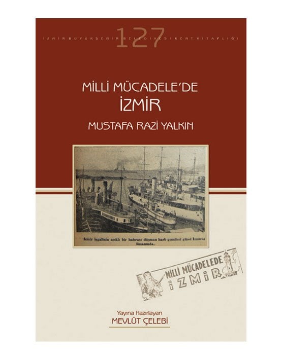 Milli Mücadele'de İzmir Mustafa Razı Yalkın