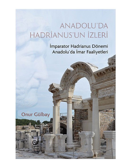 Anadolu'da Hadrianus'un İzleri