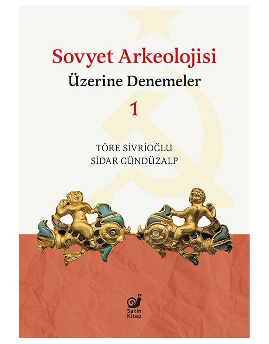 Sovyet Arkeolojisi Üzerine Denemeler 1