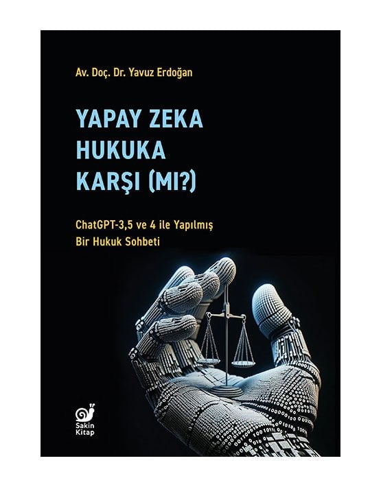 Yapay Zeka Hukuka Karşı Mı