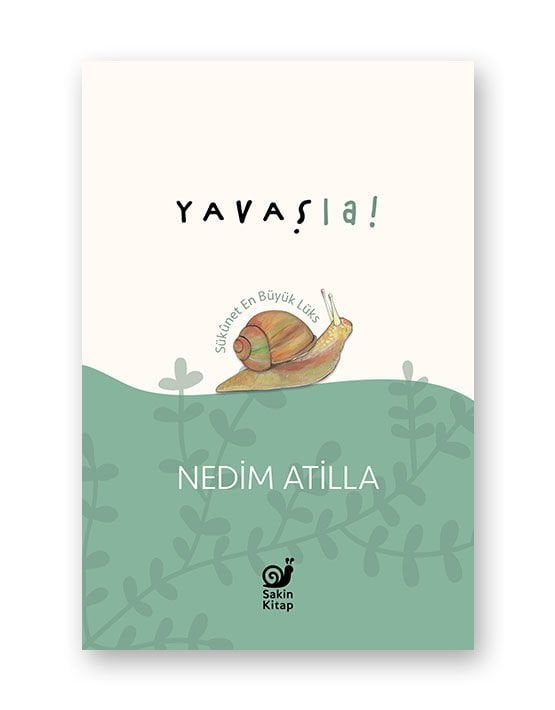 Yavaş La! (Sükûnet En Büyük Lüks)
