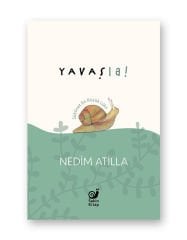 Yavaş La! (Sükûnet En Büyük Lüks)