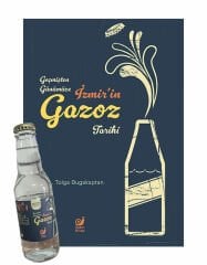 Geçmişten Günümüze İzmir’in Gazoz Tarihi (Gazozlu)