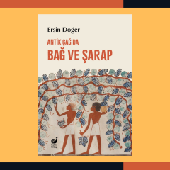 Antik Çağ'da Bağ ve Şarap