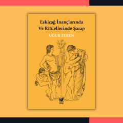 Eskiçağ İnançlarında ve Ritüellerinde Şarap