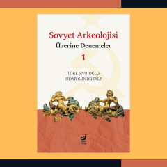 Sovyet Arkeolojisi Üzerine Denemeler 1