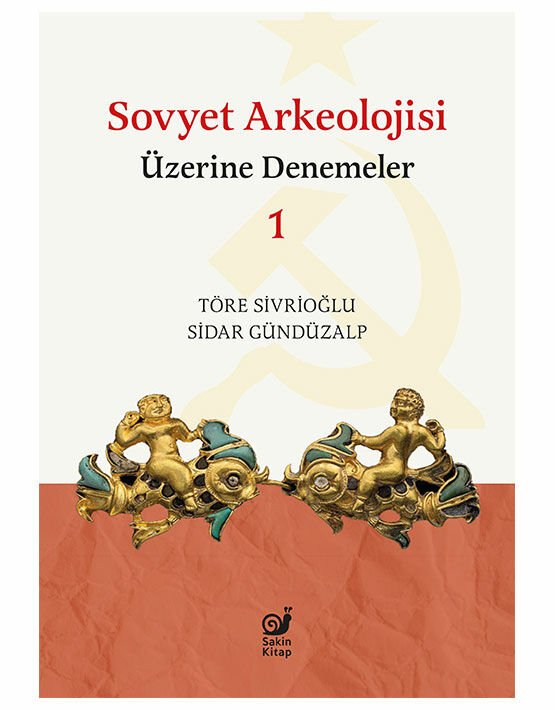 Sovyet Arkeolojisi Üzerine Denemeler 1