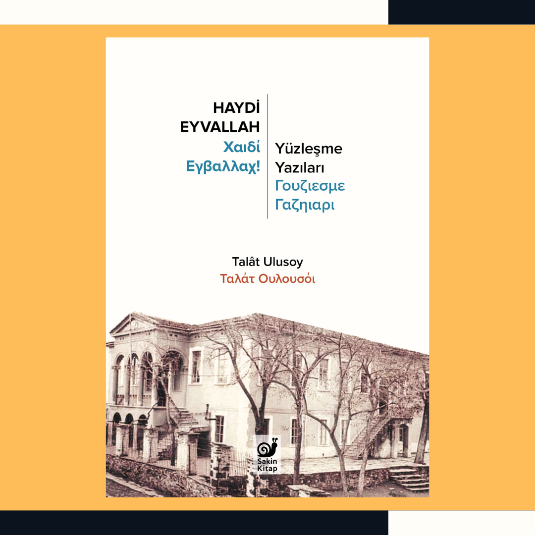 Haydi Eyvallah: Yüzleşme Yazıları