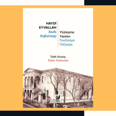 Haydi Eyvallah : Yüzleşme Yazıları