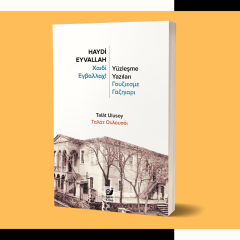 Haydi Eyvallah: Yüzleşme Yazıları