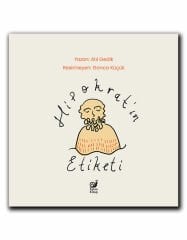 Hipokrat’ın Etiketi (Etiketi okuyorum, Ne Yediğimi Biliyorum)