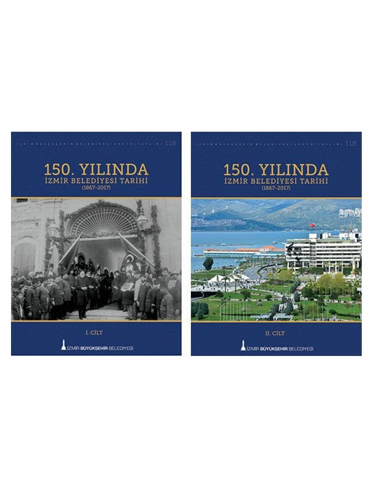 150. Yılında İzmir Belediyesi Tarihi (1867-2017)