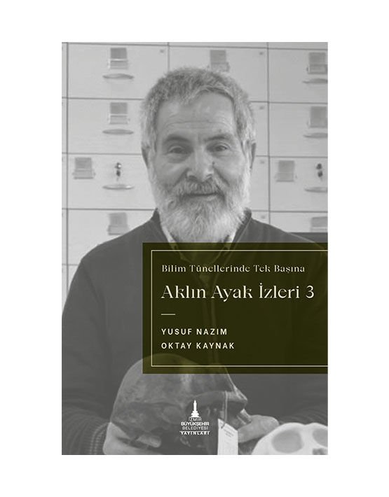 Aklın Ayak İzleri 3 (Bilim Tünellerinde Tek Başına)