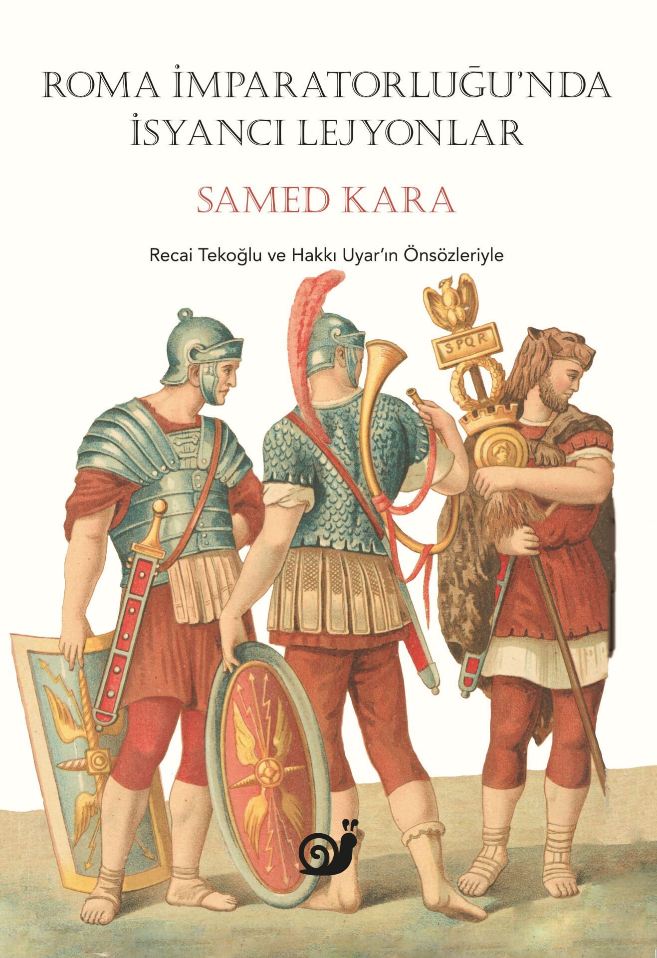 Roma İmparatorluğunda İsyancı Lejyonlar (1.Baskı)