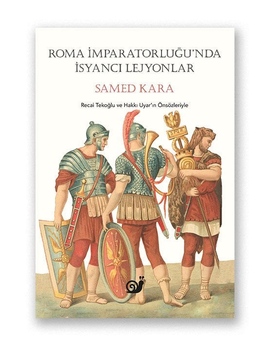 Roma İmparatorluğunda İsyancı Lejyonlar (1.Baskı)