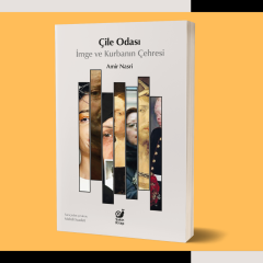 Çile Odası : İmge ve Kurbanın Çehresi