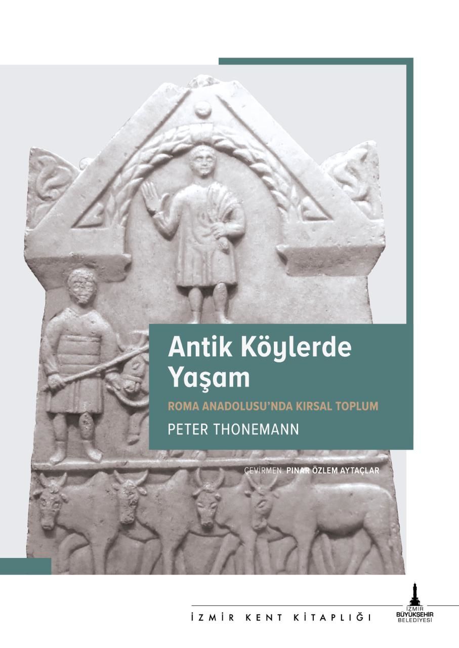 Antik Köylerde Yaşam (Roma Anadolusu’nda Kırsal Yaşam)