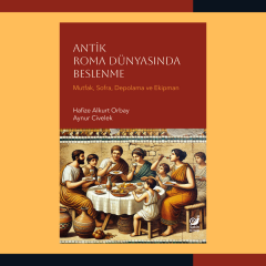 Antik Roma Dünyasında Beslenme : Mutfak, Sofra, Depolama ve Ekipman)