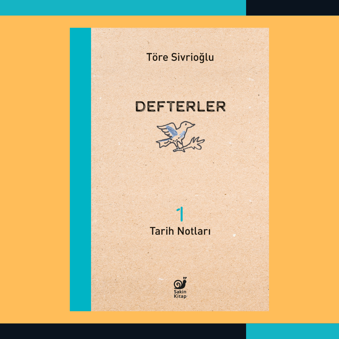 Defterler 1: Tarih Notları