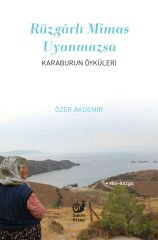 Eko-Kurgu Seti (Doğa ve Direniş Öyküleri) Karaburun Öyküleri, Bir Yaz Sonu Ağrı'sı, Bozkırda Bir Selanikli