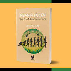 İnsanın Kökeni : Türler Arası Embriyo Transferi Teorisi