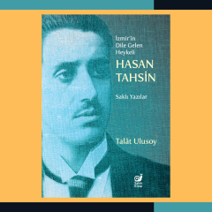İzmir’in Dile Gelen Heykeli Hasan Tahsin