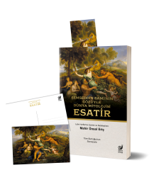 Şemseddin Sami’nin Gözüyle Dünya Mitolojisi (Esatir)