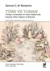 Türk ve Yunan (Türkiye, Yunanistan ve Yunan Adaları'nda İnançlar, Irklar, Toplum ve Manzara)