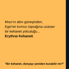 Erythrai Kehaneti: Herophile’nin Sesiyle Yazılan Dünya