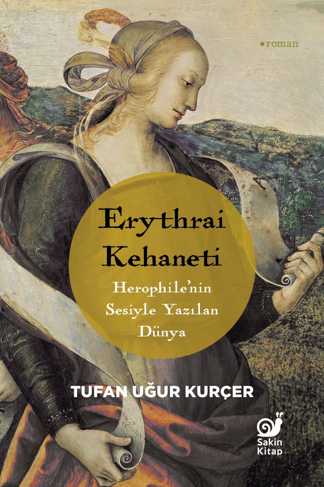 Erythrai Kehaneti (Herophile’nin Sesiyle Yazılan Dünya)