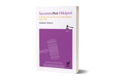 SavunmaNın Hikayesi (İz Bırakan Dosyalarla Ceza Avukatlığında Yarım Asır)