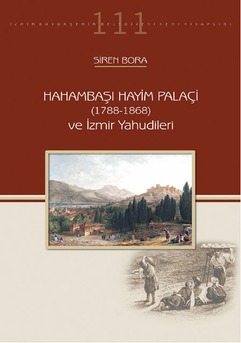 Hahambaşı Hayim Palaçi (1788-1868) ve İzmir Yahudileri