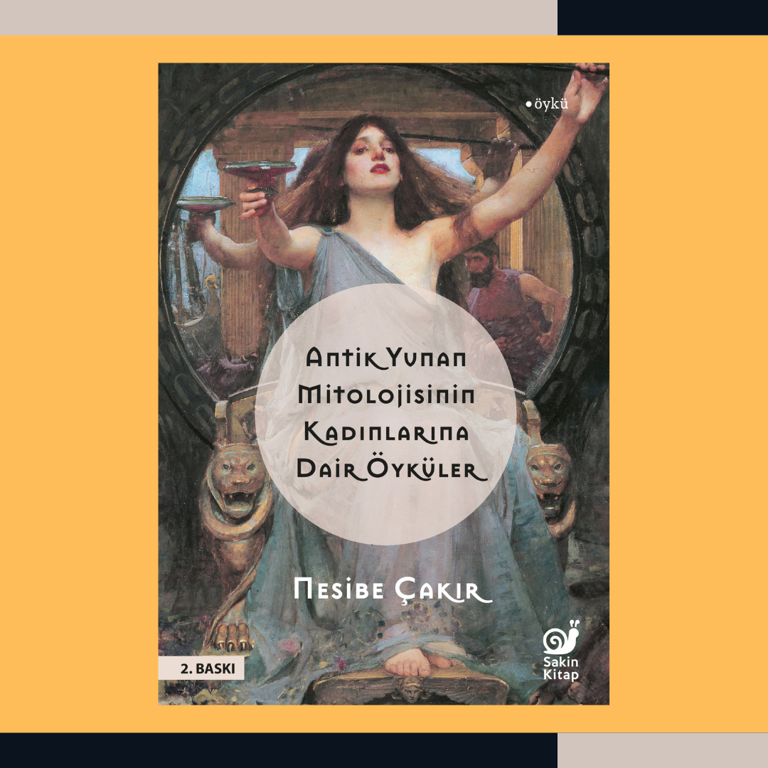 Antik Yunan Mitolojisinin Kadınlarına Dair Öyküler