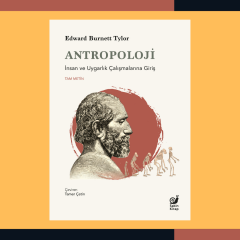 Antropoloji: İnsan ve Uygarlık Çalışmalarına Giriş