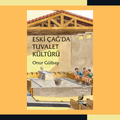 Eskiçağ’da Tuvalet Kültürü