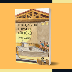 Eskiçağ’da Tuvalet Kültürü
