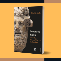 Dionysos Kültü: Kökenleri ve Anlamı Üzerine Bir İnceleme