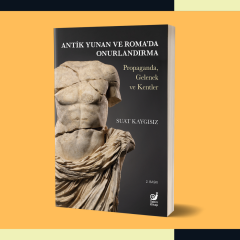 Antik Yunan ve Roma'da Onurlandırma (Propaganda, Gelenek ve Kentler)